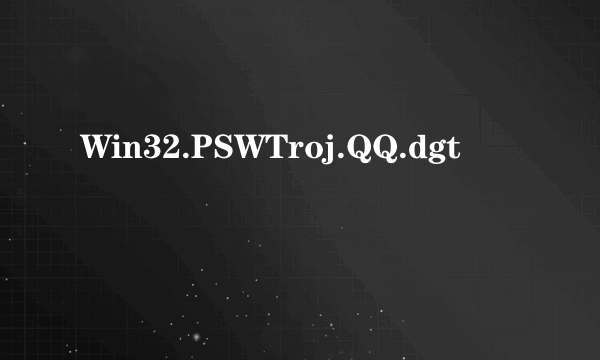 Win32.PSWTroj.QQ.dgt