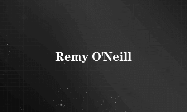 Remy O'Neill