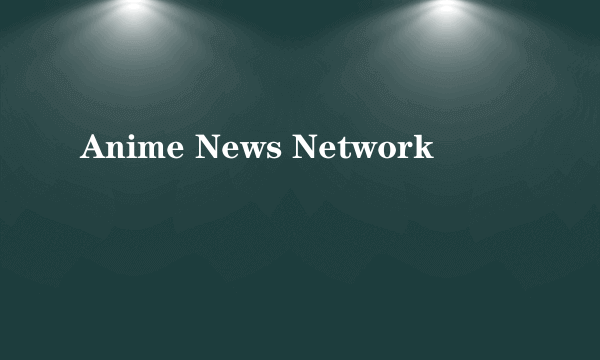 Anime News Network