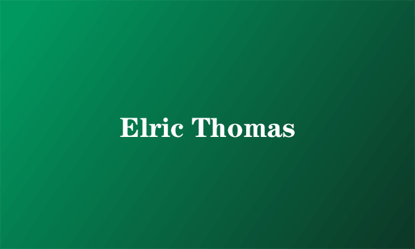 Elric Thomas