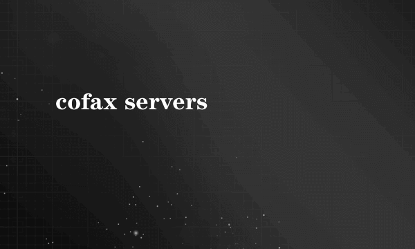 cofax servers