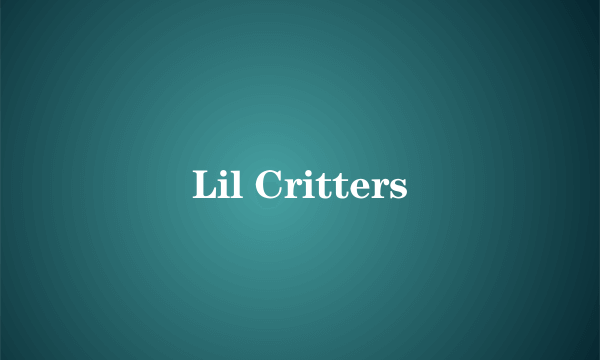 Lil Critters