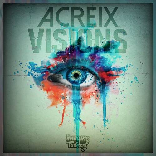 Visions（Acreix创作的电子音乐）