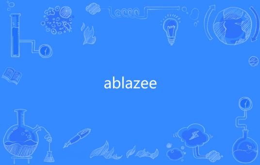 ablaze