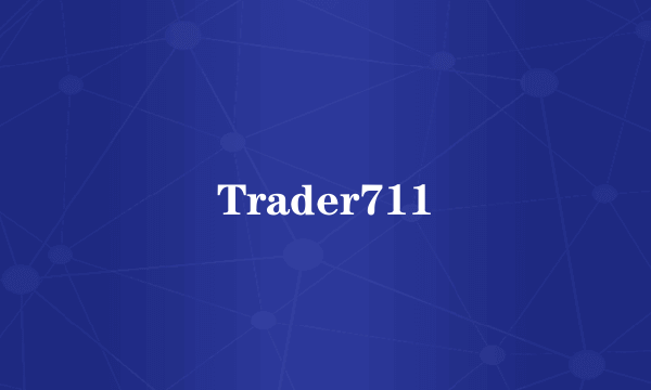 Trader711