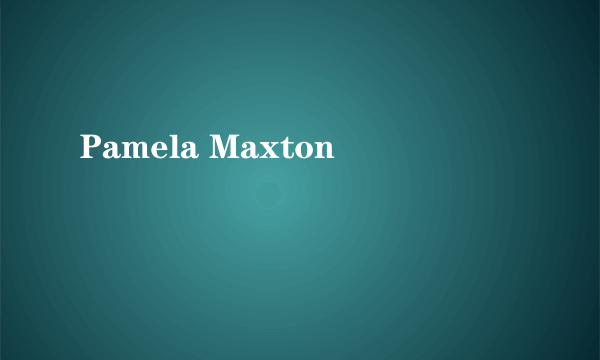 Pamela Maxton