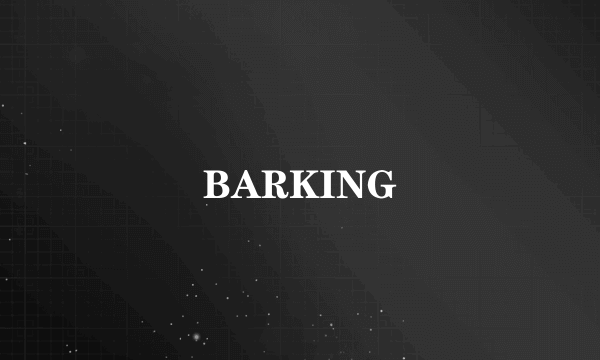 BARKING