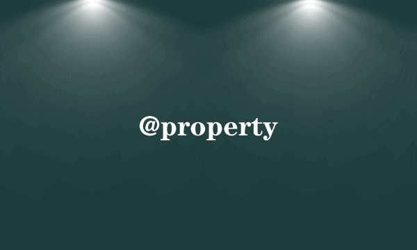@property