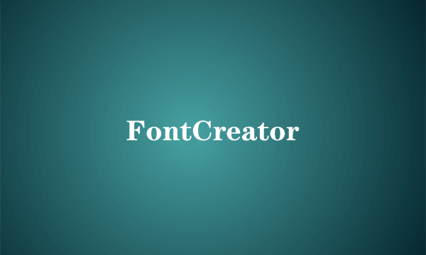 FontCreator