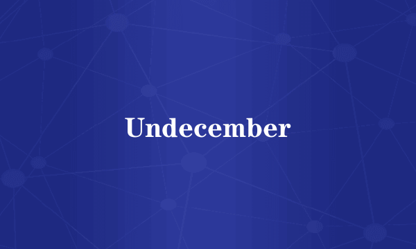 Undecember