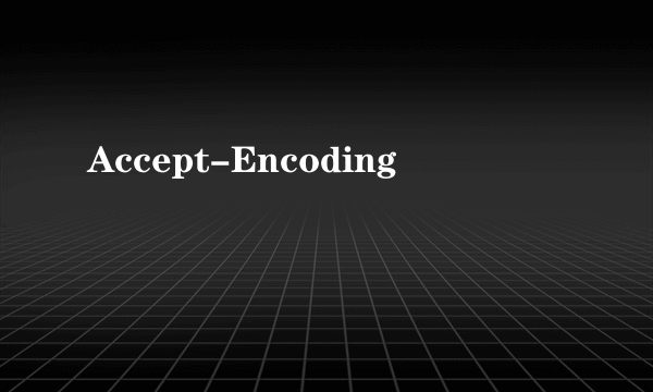 Accept-Encoding