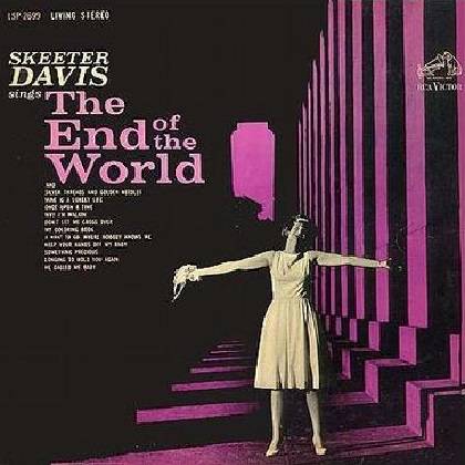The End Of The World（1963年美国女歌手史琪特·戴维丝演唱歌曲）