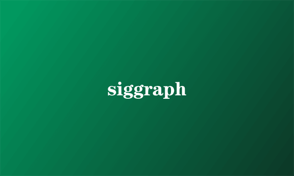 siggraph