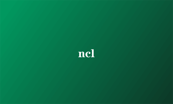 ncl