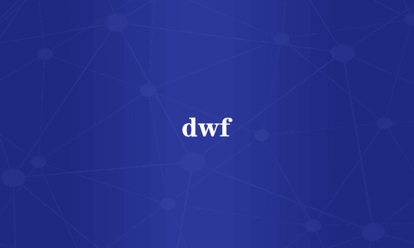 dwf