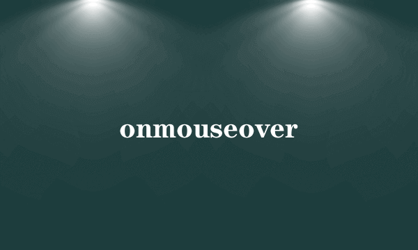 onmouseover